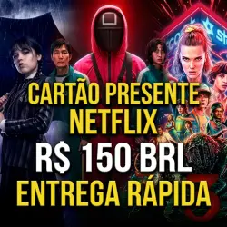 150 BRL para Netflix ativação simples
