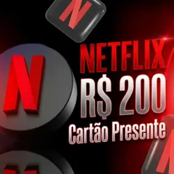 Presente Netflix 200 BRL – surpresa digital
