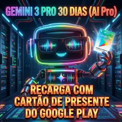 Gemini 3 Pro 30 Dias AI Pro via Saldo Google Play - Entrega manual