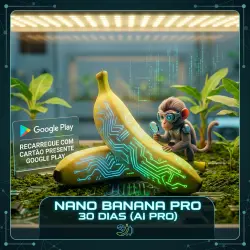 Nano Banana Pro 30 Dias - AI Pro com 1.000 créditos via Google Play