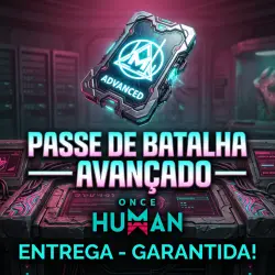 Once Human · Battle Pass Advanced · Ativação por ID + Servidor + Região · Envio manual